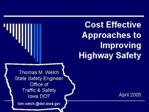 Cost Effective Approaches to Improving Highway Safety Thomas