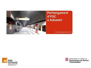 Perllongament dFGC a Sabadell 12 de setembre de