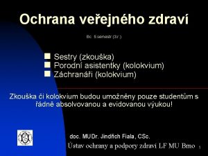 Ochrana veejnho zdrav Bc 5 semestr 3 r