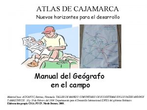 ATLAS DE CAJAMARCA Nuevos horizontes para el desarrollo