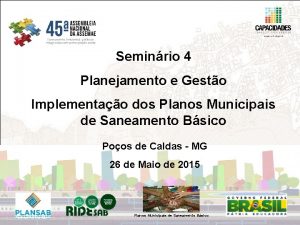 Seminrio 4 Planejamento e Gesto Implementao dos Planos