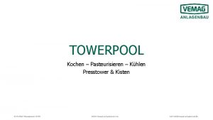 TOWERPOOL Kochen Pasteurisieren Khlen Presstower Kisten Product Management