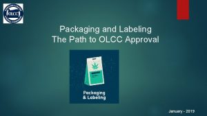 Packaging and Labeling The Path to OLCC Approval