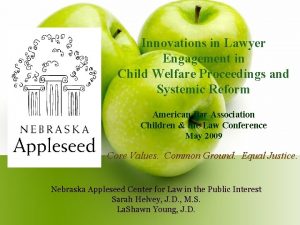 Innovations in Lawyer Engagement in Child Welfare Proceedings