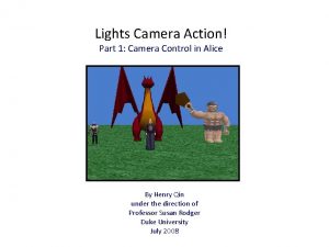 Lights Camera Action Part 1 Camera Control in