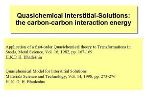 Quasichemical InterstitialSolutions the carboncarbon interaction energy Application of