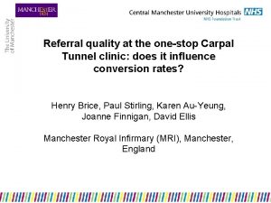 Referral quality at the onestop Carpal Tunnel clinic