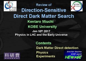 Review of DirectionSensitive Direct Dark Matter Search Kentaro