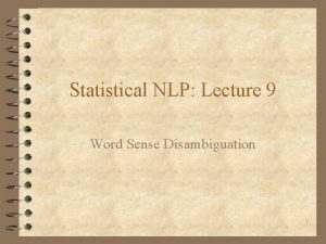 Statistical NLP Lecture 9 Word Sense Disambiguation 1