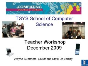 TSYS School of Computer Science Teacher Workshop December