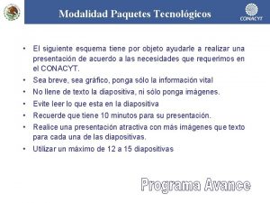 Modalidad Paquetes Tecnolgicos El siguiente esquema tiene por