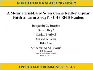 NORTH DAKOTA STATE UNIVERSITY A MetamaterialBased Series Connected