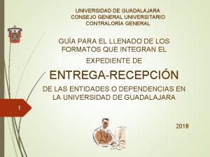 UNIVERSIDAD DE GUADALAJARA CONSEJO GENERAL UNIVERSITARIO CONTRALORA GENERAL