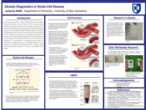 Density Diagnostics in Sickle Cell Disease Julianna Raffa