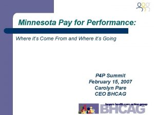 Minnesota Pay for Performance Where its Come From