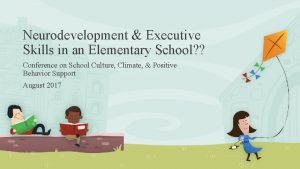 Neurodevelopment Executive Skills in an Elementary School Conference