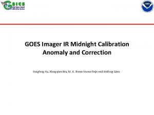 GOES Imager IR Midnight Calibration Anomaly and Correction