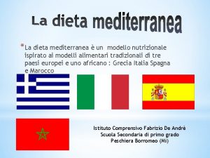 La dieta mediterranea un modello nutrizionale ispirato ai