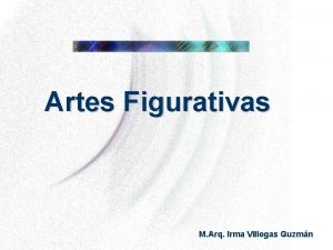 Artes Figurativas M Arq Irma Villegas Guzmn Artes