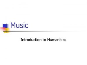 Music Introduction to Humanities Music chapter 9 n