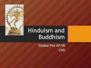 Hinduism and Buddhism Global Pre APIB CHS To