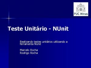 Teste Unitrio NUnit Realizando testes unitrios utilizando a