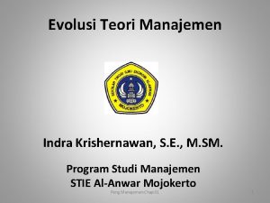 Evolusi Teori Manajemen Indra Krishernawan S E M