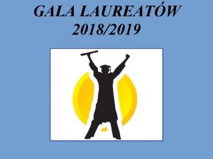 GALA LAUREATW 20182019 Konkursy organizowane pod patronatem Lubelskiego