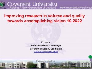 Improving research in volume and quality towards accomplishing