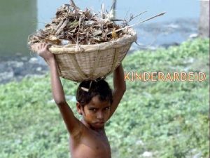 Kinderarbeid Landen als ZuidAmerika Afrika India Ouders die