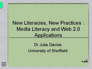New Literacies New Practices Media Literacy and Web