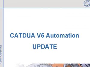 CATDUA V 5 Automation UPDATE CATDUA V 5