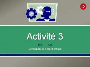 Activit 3 Dvelopper son esprit critique tude de