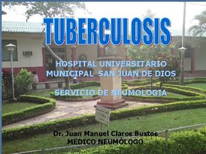 HOSPITAL UNIVERSITARIO MUNICIPAL SAN JUAN DE DIOS SERVICIO