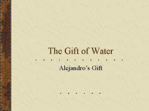 The Gift of Water Alejandros Gift Geography Vocabulary