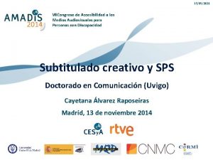 15092021 Subtitulado creativo y SPS Doctorado en Comunicacin