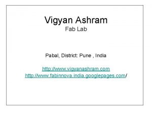 Vigyan Ashram Fab Lab Pabal District Pune India