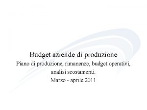 Budget aziende di produzione Piano di produzione rimanenze