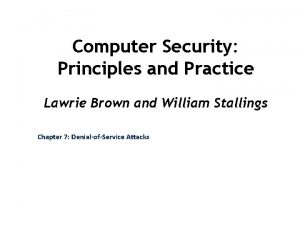 Computer Security Principles and Practice Lawrie Brown and