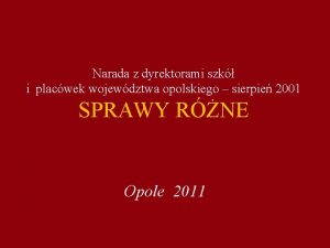 Narada z dyrektorami szk i placwek wojewdztwa opolskiego