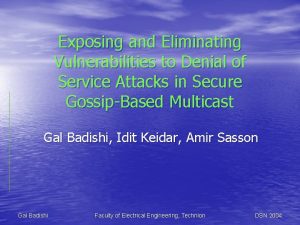 Exposing and Eliminating Vulnerabilities to Denial of Service