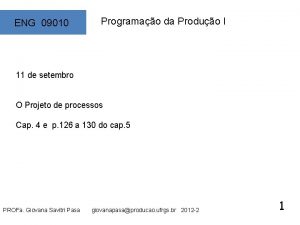 ENG 09010 Programao da Produo I 11 de