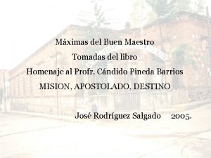 Mximas del Buen Maestro Tomadas del libro Homenaje