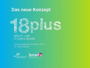 Das neue Konzept Infoveranstaltung November 2014 Dr Paul