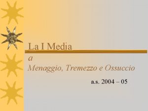 La I Media a Menaggio Tremezzo e Ossuccio