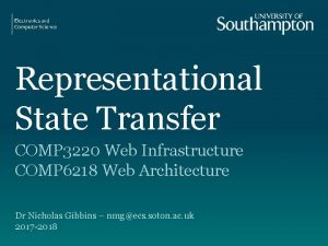 Representational State Transfer COMP 3220 Web Infrastructure COMP