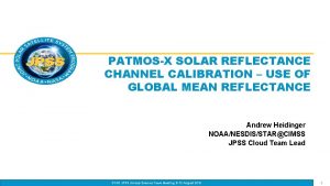 PATMOSX SOLAR REFLECTANCE CHANNEL CALIBRATION USE OF GLOBAL