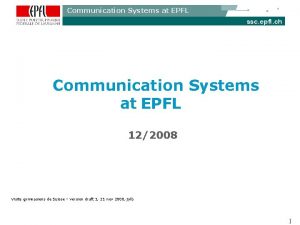 Communication Systems at EPFL ssc epfl ch Communication