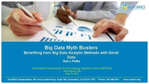 Big Data Myth Busters Benefiting from Big Data