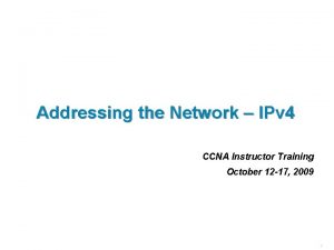 Addressing the Network IPv 4 CCNA Instructor Training